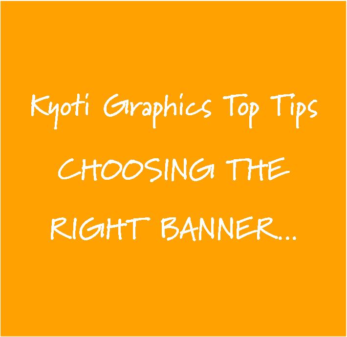 Kyoti Top Tips_Choosing the right banner
